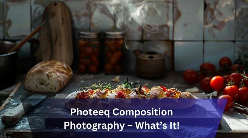 Photeeq Composition Photography – What’s It!